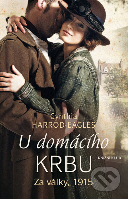 E-kniha: Za války, 1915: U domácího krbu (Cynthia Harrod-Eagles)