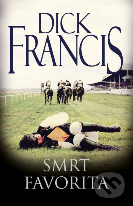 Smrt favorita - Dick Francis, Knižní klub, 2015