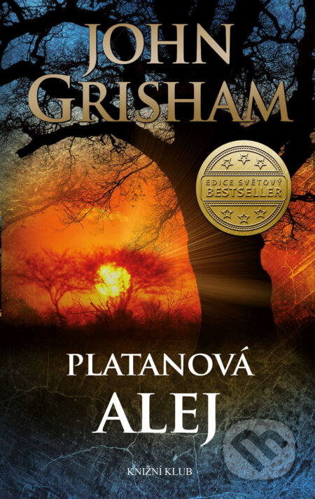 Platanová alej - John Grisham, Knižní klub, 2015