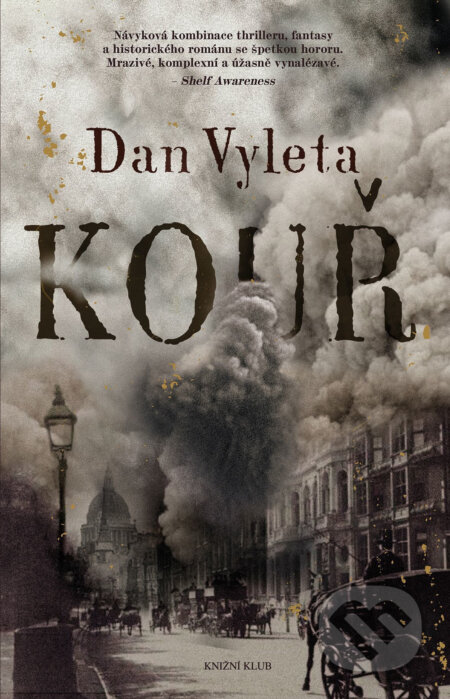 E-kniha: Kouř (Dan Vyleta). Knižní klub, 2017