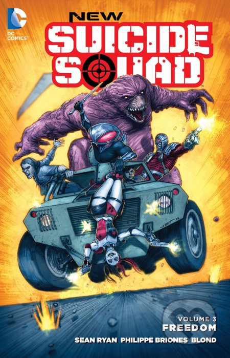New Suicide Squad: Freedom - Sean Ryan, DC Comics, 2016