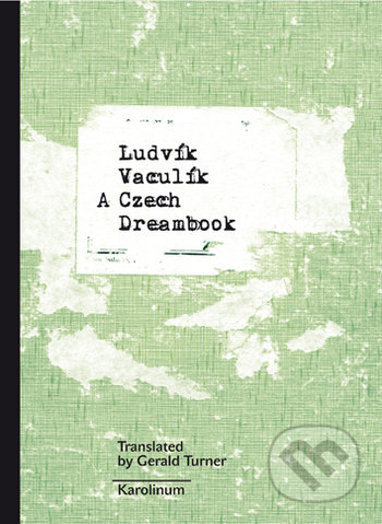 A Czech Dreambook - Ludvík Vaculík, Karolinum, 2019