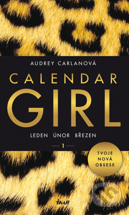 E-kniha: Calendar Girl 1: Leden, únor, březen (Audrey Carlan)