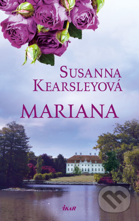 Mariana - Susanna Kearsley, Ikar CZ, 2016