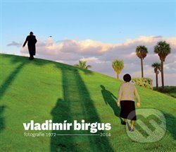 Vladimír Birgus fotografie 1972-2014 - Štěpánka Bieleszová - kniha z kategorie Fotografie