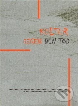 KULTUR GEGEN DEN TOD, Oswald, 2009