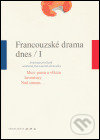 Francouzské drama dnes / I, Větrné mlýny, 2005