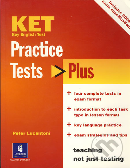 KET - Practice Tests - Plus - Peter Lucantoni, Pearson, 2003