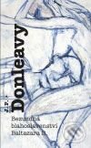 Bezuzdná blahoslavenství Baltazara B. - James Patrick Donleavy - kniha z kategorie Beletrie
