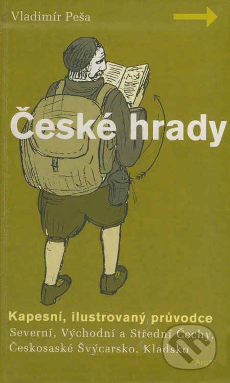 České hrady - Vladimír Peša, Argo, 2002