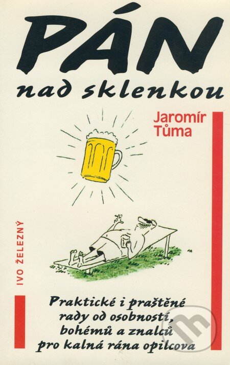 Pán nad sklenkou - Jaromír Tůma, Ivo Železný, 2000