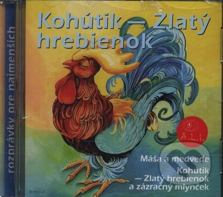 Kohútik Zlatý hrebienok - Ľuba Vančíková, A.L.I., 2000