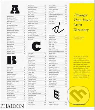 Younger than Jesus (Over 500 of the world's best artists under the age of 33) - kniha z kategorie Umění, design a architektura