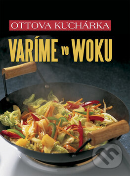 Varíme ve woku, Ottovo nakladatelství, 2009