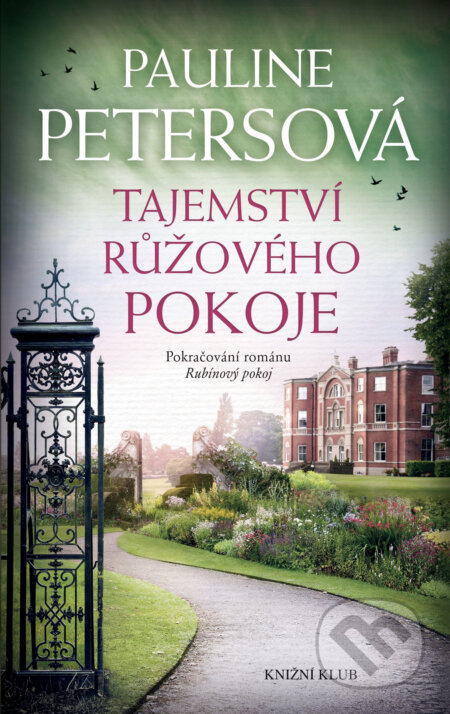 E-kniha: Tajemství růžového pokoje (Pauline Peters). Knižní klub, 2018