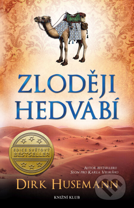 E-kniha: Zloději hedvábí (Dirk Husemann). Knižní klub, 2017