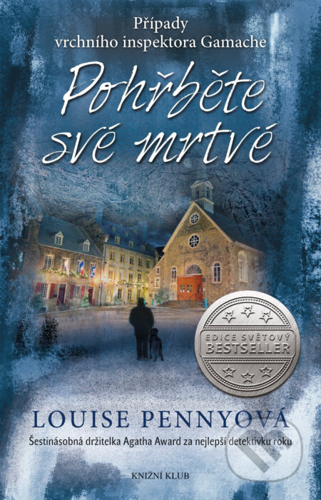 E-kniha: Pohřběte své mrtvé (Louise Penny). Knižní klub, 2017