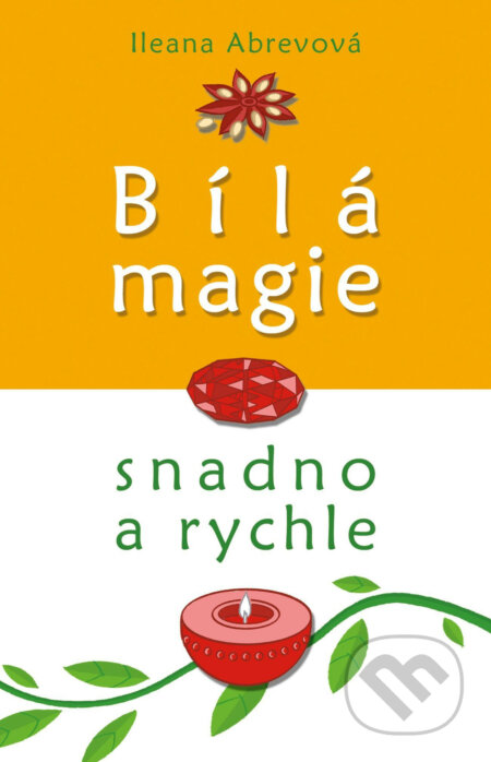 Bílá magie - Ileana Abrevová, Knižní klub, 2016