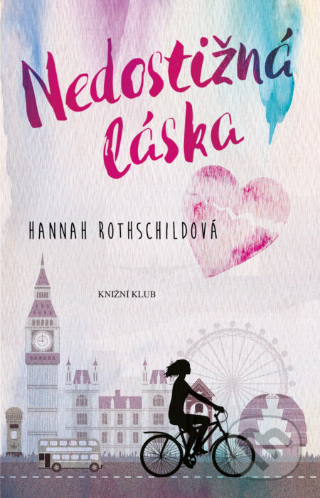 Nedostižná láska - Hannah Rothschild, Knižní klub, 2017