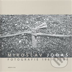 Fotografie 1961-2008 - Miroslav Jodas, Arbor vitae, 2008