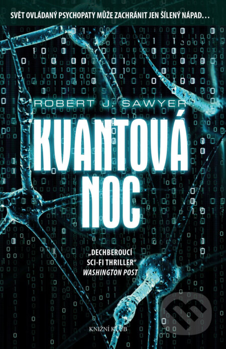 Kvantová noc - Robert J. Sawyer, Knižní klub, 2017