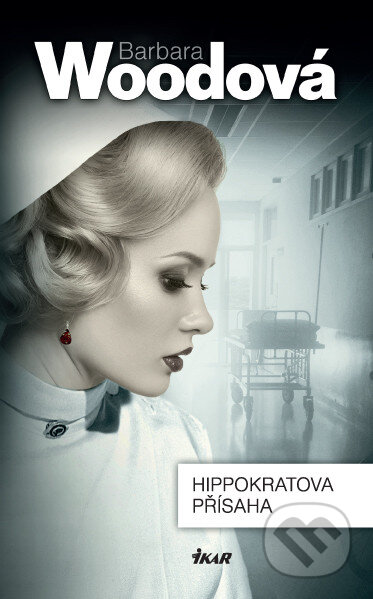 E-kniha: Hippokratova přísaha (Barbara Wood). Ikar CZ, 2017