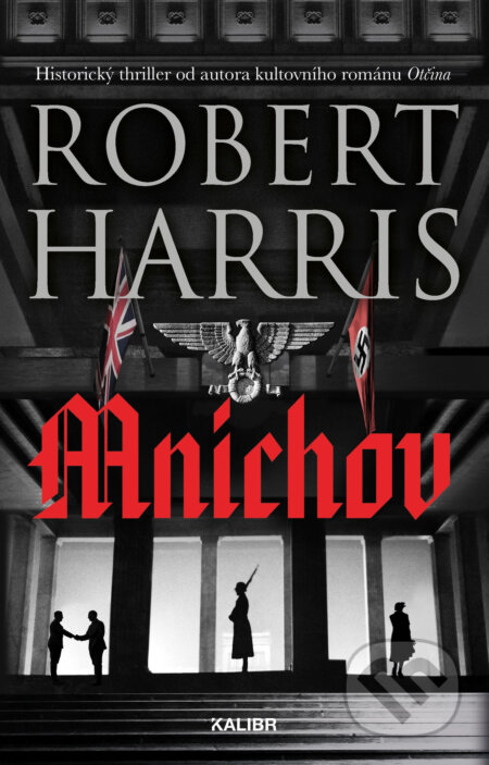 E-kniha: Mnichov (Robert Harris). Kalibr, 2019