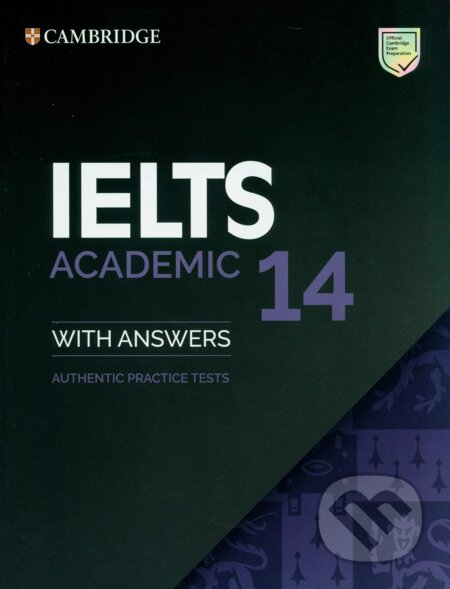 IELTS 14 Academic Student&#039;s Book with Answers without Audio, Cambridge University Press, 2019