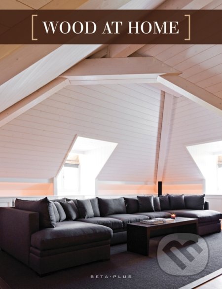 Wood at Home - Wim Pauwels - kniha z kategorie Architektura