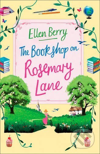 The Bookshop On Rosemary Lane - Ellen Berry, HarperCollins, 2016