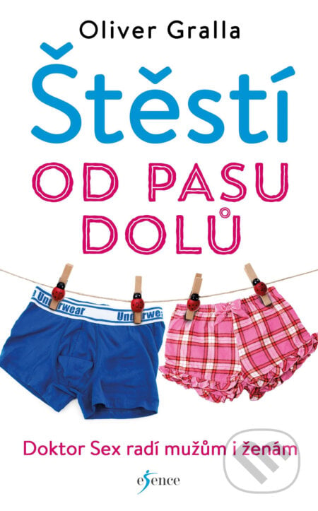 Štěstí od pasu dolů - Oliver Gralla, Esence, 2018