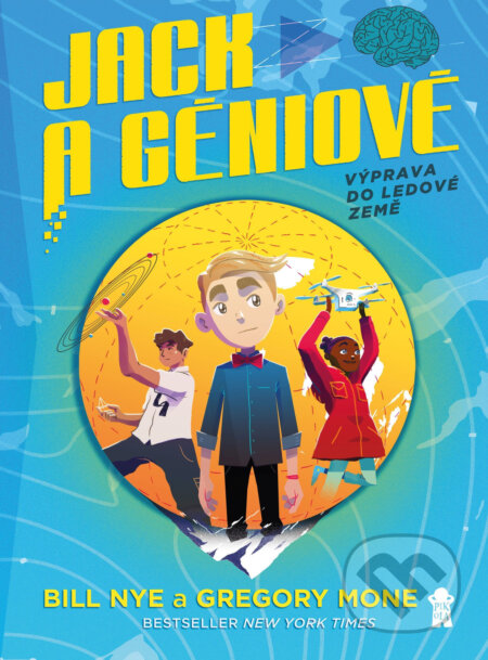 E-kniha: Jack a géniové 1: Výprava do ledové země (Bill Nye a Gregory Mone)