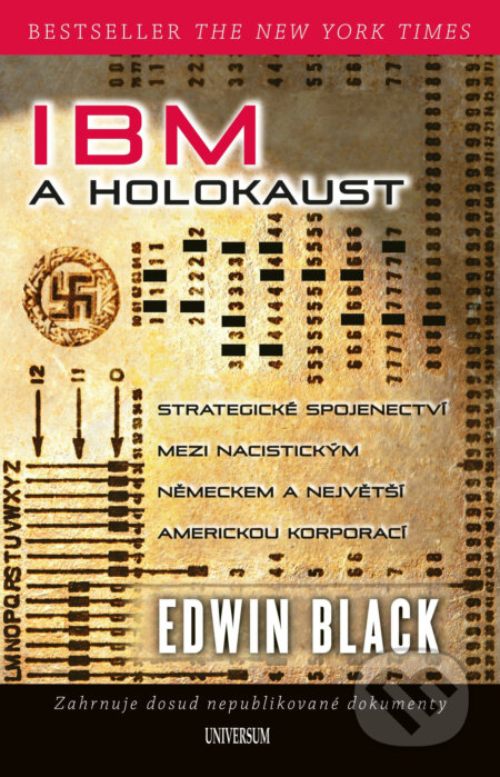 IBM a holokaust - Edwin Black, X Nakladatelství Universum, 2017