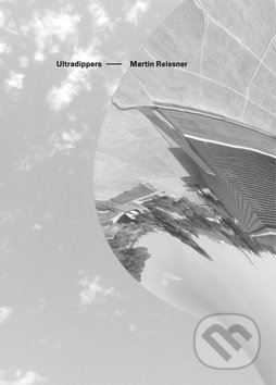 Ultradippers - Martin Reissner, Větrné mlýny, 2019