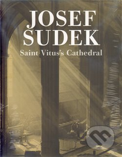 Saint Vitus´s Cathedral - Josef Sudek, Torst, 2010