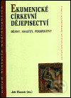Ekumenické církevní dějepisectví, Centrum pro studium demokracie a kultury, 2003