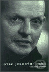 Otec Jeroným / mnich (částečný portrét) - kniha z kategorie Životopisy
