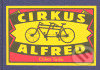 Cirkus Alfred - Ctibor Turba, , 2007