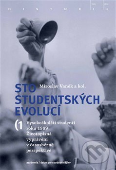 Sto studentských evolucí - Miroslav Vaněk, Academia, 2019