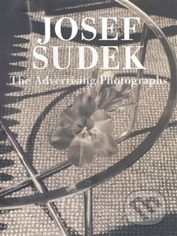 The Advertising Photographs - Josef Sudek, Torst, 2008