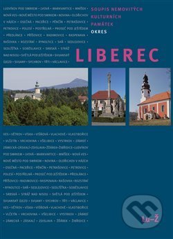 Soupis nemovitých kulturních památek – okres Liberec – Lu-Ž - Petra Šternová, Knihy 555, 2014