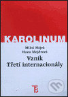 Vznik Třetí internacionály - Miloš Hájek - kniha z kategorie Politologie a politika