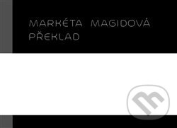 Překlad - Markéta Magidová, PositiF, 2014