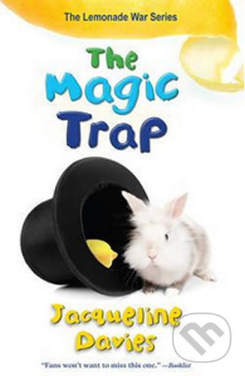 The Magic Trap - Jacqueline Davies, Hachette Book Group US, 2015