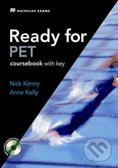 Ready for PET - Student&#039;s Book with Key - Nick Kenny, Anne Kelly, MacMillan, 2007