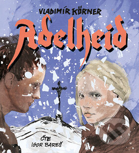 Adelheid - Vladimír Körner - audiokniha z kategorie Romantika