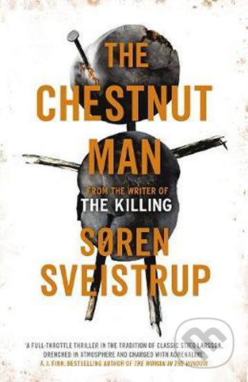 The Chestnut Man - Soren Sveistrup, Penguin Books, 2019