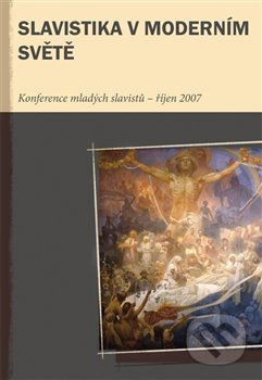 Slavistika v moderním světě - Marek Příhoda, Pavel Mervart, 2009