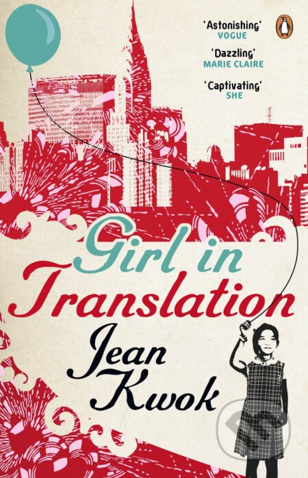 The Girl in Translation - Jean Kwok, Penguin Books, 2011