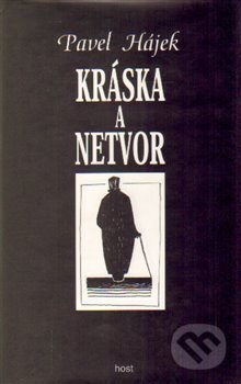 Kráska a netvor - Pavel Hájek, Host, 1999